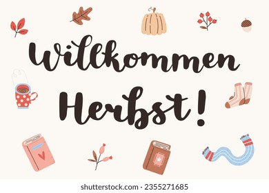 German autumn lettering "Willkommen Herbst!", in English means "Welcome Fall". Fall greetings seasonal banner template. Vector illustration