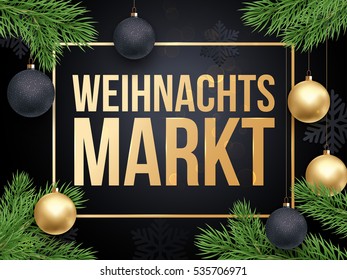 Weihnachtsmarkt Weihnachtsmarkt-Poster. Weihnachten Weihnachten Weihnachten Weihnachtsbaumfächer, Bälle-Ornamente, goldener Rahmenhintergrund. Shop-Banner, Plakatschriftrabatt