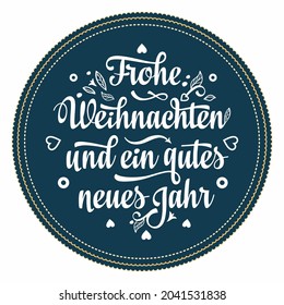 German Christmas Weihnachten Noel Christmas in different languages. German winter holidays Weihnachten Sylvester und Neujahr. Deutscher Text Frohe Weihnachten und ein gutes neues Jahr Christmas Letter