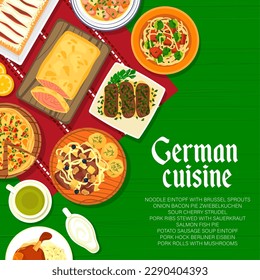 German cuisine food menu page cover. Pork rolls with mushrooms, ribs with sauerkraut, salmon and Zwiebelkuchen pie, soup Eintopf and Berliner Eisbein, cherry strudel, noodles with brussel sprouts