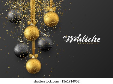 German Frohliche Weihnachten translation Merry Christmas. Christmas greeting card, design of xmas balls with golden glitter confetti on dark background,