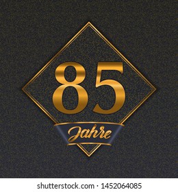 German golden number eighty-five years (85 years) celebration design. Anniversary golden number with luxury backgrounds for your birthday party