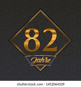 German golden number eighty-two years (82 years) celebration design. Anniversary golden number with luxury backgrounds for your birthday party