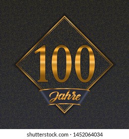 German golden number one hundred years (100 years) celebration design. Anniversary golden number with luxury backgrounds for your birthday party