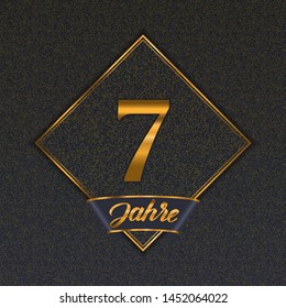 German golden number seven years (7 years) celebration design. Anniversary golden number with luxury backgrounds for your birthday party