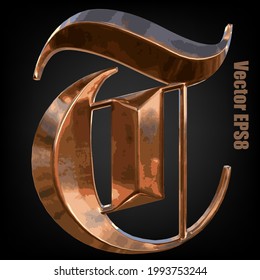 German gothic alphabet. Сollection of copper signs with oxidation - letter T. Grunge style. Isolated on white background. Vector EPS8.