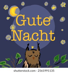 “Good night” in German. Hand draw with brush texture and  cute owl. Vector, isolated. Stars and Mond, childish like. Night sky and tree leaves.