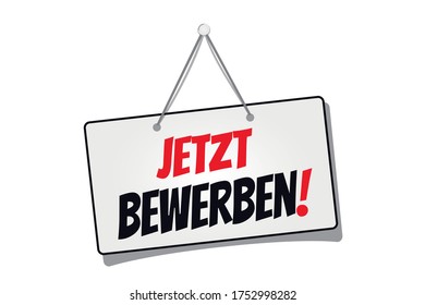 German Hanging Sign Apply now! - Black, White And Red Vector Illustration - Isolated On White Background