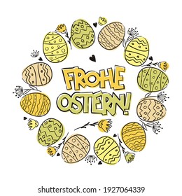 German Happy Easter greeting logo with Round frame of hand-drawn easter eggs and flowers. Painted in watercolor spots. Cute easter wreath for Germany. Vector illustration. Translation: Happy Easter