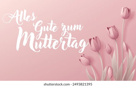 German Happy Mothers Day Alles Gute Zum Muttertag paper craft or paper cut origami style floral tulip flowers design. With pink tulips background corner frame design elements. 