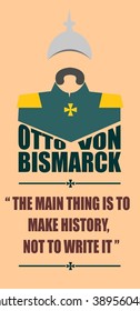 German infantryman during the first world war. 19th century army uniform. Abstract simplicity portrait. Otto von Bismarck quote.The main thing is to make history, not to write it.