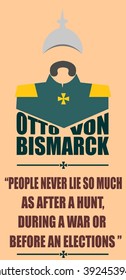 German infantryman during the first world war. Abstract simplicity portrait. Otto von Bismarck quote. People never lie so much as after a hunt, during a war or before an election