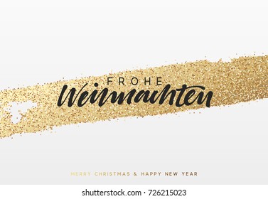 German lettering Frohe Weihnachten. Christmas background with shining gold paint brush. Xmas greeting card