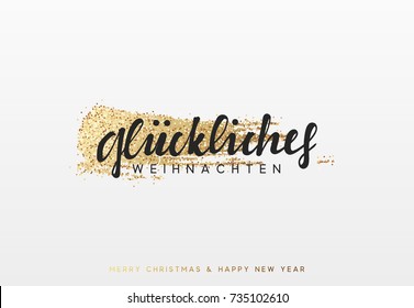 German lettering Frohliche Weihnachten. Christmas background with shining gold paint brush. Xmas greeting card