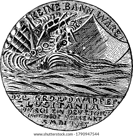 The German Lusitania Medal representing a sinking ship, vintage line drawing or engraving illustration.