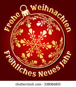 German Merry Christmas and Happy New Year background, Germany holiday greeting card or design element, with christmas ball, text around Frohe Weihnachten, Frohliches Neues Jahr and dark red background