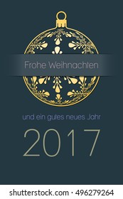 German Merry Christmas and Happy New Year 2017 elegant greeting card, gold silhouette of christmas ball with german text Frohe Weihnachten und ein gutes neues Jahr, dark desaturated blue background