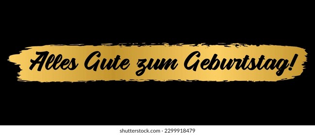 German quote: Alles gute zum Geburtstag. Translated Happy Birthday. Hand drawn lettering in gold as logo or banner.
