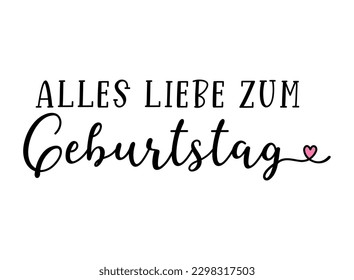 deutsches Zitat: Alles Liebe zum Geburtstag. Herzlichen Glückwunsch zum Geburtstag. Handgezeichnete Schrift in Gold als Logo oder Banner.