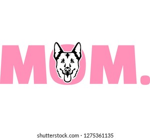 German Shepherd best mom ever slogan