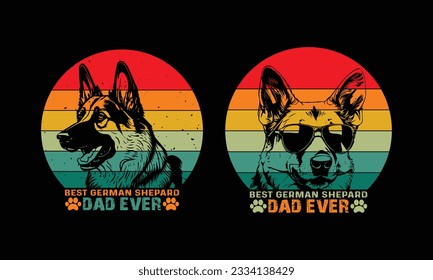 German Shepherd Dad Ever Design,Dog lover Design.Fathers day Design. svg