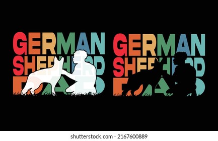 German shepherd Dad-T-shirt design.German shepherd  Dog Design.