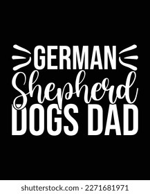 German Shepherd Dogs dad
 SVG Design svg