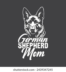 German Shepherd Lover Quotes T-Shirt Design, Posters, Greeting Cards, Textiles, and Sticker Vector Illustration