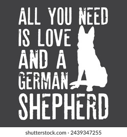 German Shepherd Lover Quotes T-Shirt Design, Posters, Greeting Cards, Textiles, and Sticker Vector Illustration