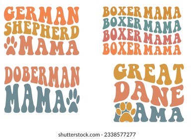 German Shepherd mama, Boxer mama, Doberman Pinscher mama, Great Dane mama dog retro wavy SVG bundle T-shirt designs svg