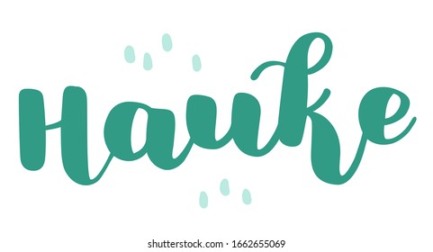 German spelling of the male name Hauke. German lettering. Deutsch spelling. Calligraphy male name, isolated over white.