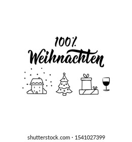 German text: 100% Christmas. Lettering. vector illustration. element for flyers, banner and posters Modern calligraphy.