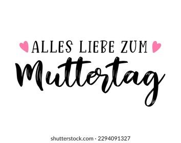 Deutscher Text "Alles Liebe zum Muttertag" übersetzt "Happy Mütter Day". Zeichnen, Kalligrafie, Vektorgrafik, Banner 