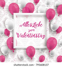 German text Alles Liebe zum Valentinstag, translate Happy Valentines Day. Eps 10 vector file.