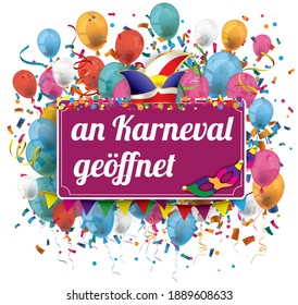 Der deutsche Text "an Karneval Geoeffnet" übersetzt "Open on Carnival". Eps10 Vektordatei.