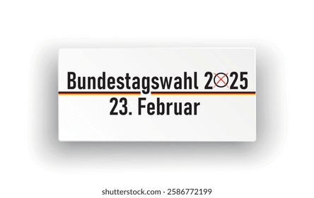 German Text Bundestagswahl 2025, translate parliamentary elections for the Bundestag 2025.  Eps 10 vector file.