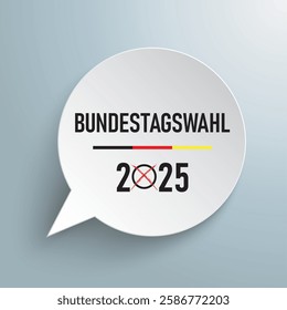 German Text Bundestagswahl 2025, translate parliamentary elections for the Bundestag 2025.  Eps 10 vector file.