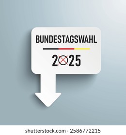 German Text Bundestagswahl 2025, translate parliamentary elections for the Bundestag 2025.  Eps 10 vector file.