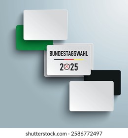 German Text Bundestagswahl 2025, translate parliamentary elections for the Bundestag 2025.  Eps 10 vector file.