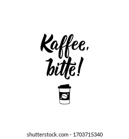 German text: coffee please. Lettering. vector illustration. element for flyers banner and posters Modern calligraphy.