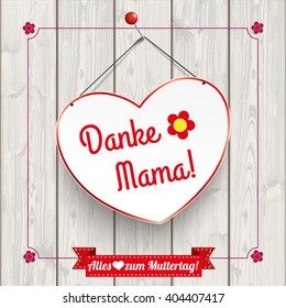 German text "Danke, Alles Liebe zum Muttertag", translate "Thanks, happy Mother's Day". Eps 10 vector file.