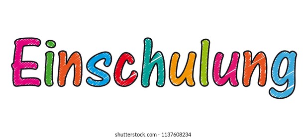 German text "Einschulung", translate "Enrollment". Eps 10 vector file.