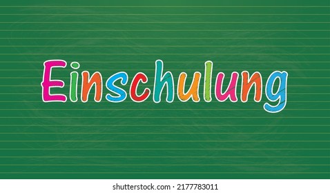 German text Einschulung, translate Enrollment. Eps 10 vector file.