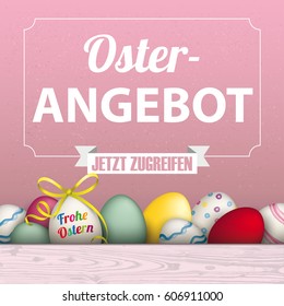 German text Frohe Ostern, Osterangebot translate Happy Easter, Easter Offer. Eps 10 vector file.