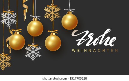 German text Frohe Weihnachten. Background design of Xmas gold balls and bauble, golden glitter silver snowflake hanging on the ribbon. Festive decorative template. Merry Christmas and Happy New Year.