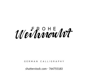 German text Frohe Weihnachten. Merry Christmas hand drawn calligraphy lettering