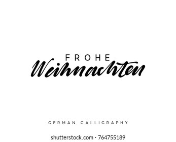 German text Frohe Weihnachten. Merry Christmas hand drawn calligraphy lettering