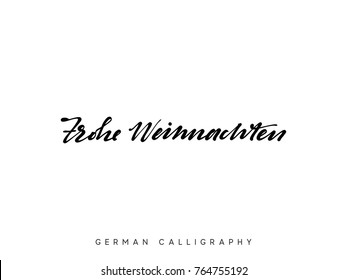 German text Frohe Weihnachten. Merry Christmas hand drawn calligraphy lettering