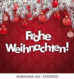 German text Frohe Weihnachten, translate Merry Christmas with twigs and baubles on the red background. Eps 10 vector file.