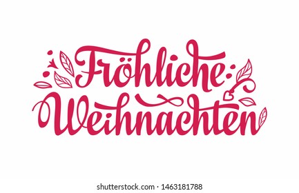 German text Frohliche Weihnachten Christmas typography. Christmas in Belgium, Austria, Liechtenstein, Switzerland. Happy Christmas in Deutschland. Xmas greeting card Weihnachtskarte. Xmas lettering